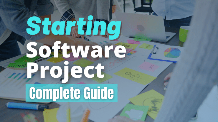 Starting a Software Project — Complete Guide to Project Planning